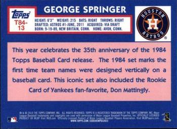 2019 Topps - 1984 Topps Baseball 35th Anniversary Chrome Silver Pack (Series One) #T84-13 George Springer Back