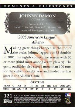2007 Topps Moments & Milestones #121-7 Johnny Damon Back
