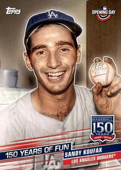 2019 Topps Opening Day - 150 Years of Fun #YOF-7 Sandy Koufax Front