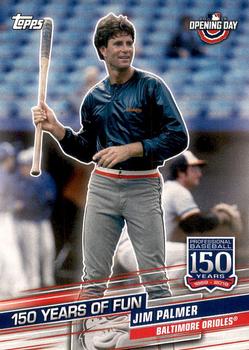 2019 Topps Opening Day - 150 Years of Fun #YOF-14 Jim Palmer Front