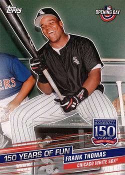 2019 Topps Opening Day - 150 Years of Fun #YOF-16 Frank Thomas Front