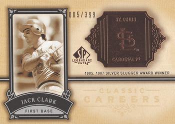 2005 SP Legendary Cuts - Classic Careers #CC-JC Jack Clark Front