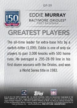 2019 Topps - 150 Years of Professional Baseball - Greatest Players #GP-39 Eddie Murray Back