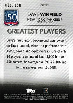 2019 Topps - 150 Years of Professional Baseball - Greatest Players 150th Anniversary #GP-31 Dave Winfield Back