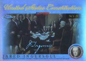2006 Topps Chrome - United States Constitution Refractors #SCC-JI Jared Ingersoll Front