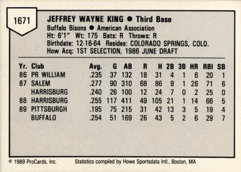 1989 ProCards Triple A #1671 Jeff King Back