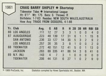 1989 ProCards Triple A #1961 Craig Shipley Back