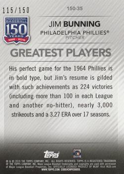 2019 Topps Update - 150 Years of Professional Baseball 150th Anniversary #150-35 Jim Bunning Back