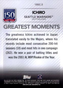 2019 Topps Chrome Update - 150 Years of Professional Baseball #150C-3 Ichiro Back