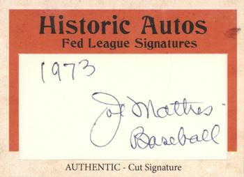 2019 Historic Autographs The Federal League - Cut Signatures #NNO Joe Mathes Front