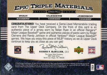 2006 Upper Deck Epic - Triple Materials #EM3-RCJ Nolan Ryan / Roger Clemens / Randy Johnson Back