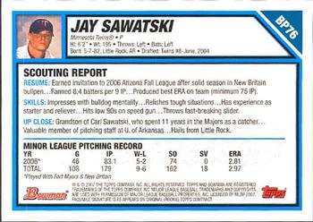 2007 Bowman - Prospects #BP76 Jay Sawatski Back