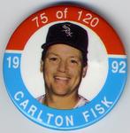 1992 JKA Baseball Buttons #75 Carlton Fisk Front