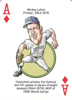 2006 Hero Decks Detroit Tigers Baseball Heroes Playing Cards #A♦ Mickey Lolich Front
