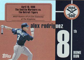 2007 Topps - Alex Rodriguez: Road to 500 #ARHR8 Alex Rodriguez Front