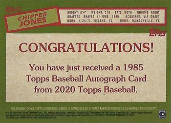 2020 Topps - 1985 Topps Baseball 35th Anniversary Autographs #85A-CJ Chipper Jones Back