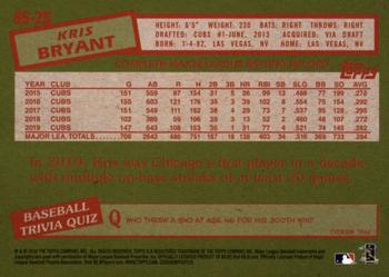 2020 Topps - 1985 Topps Baseball 35th Anniversary (Series One) #85-25 Kris Bryant Back