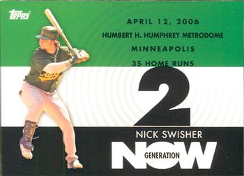 2007 Topps - Generation Now #GN361 Nick Swisher Front