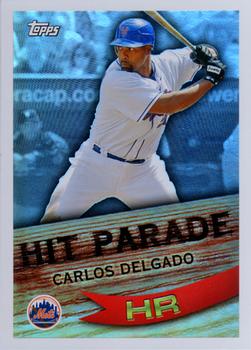2007 Topps - Hit Parade #HP9 Carlos Delgado Front