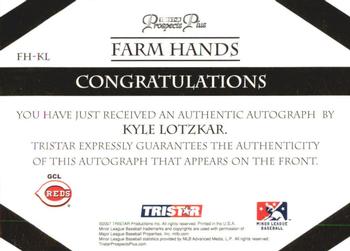 2007 TriStar Prospects Plus - Farm Hands Autographs #FH-KL Kyle Lotzkar Back
