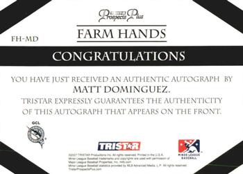 2007 TriStar Prospects Plus - Farm Hands Autographs #FH-MD Matt Dominguez Back