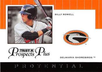 2007 TriStar Prospects Plus - Protential #PT-BR Billy Rowell Front