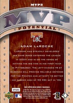 2007 Upper Deck - MVP Potential #MVP3 Adam LaRoche Back