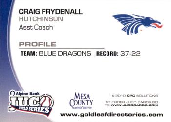 2010 Juco World Series Hutchinson Blue Dragons #NNO Craig Frydenall Back