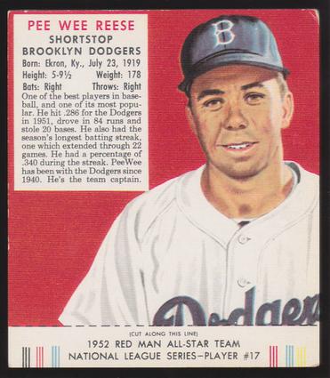 1989 Card Collectors Company 1952 Red Man Tobacco Reprint #NL17 Pee Wee Reese Front
