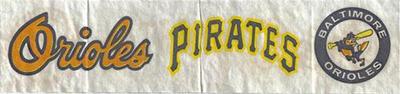 1969 Fleer Iron-Ons #NNO Baltimore Orioles Script / Pittsburgh Pirates Script / Baltimore Orioles Logo Front