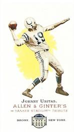 2008 Topps Allen & Ginter Yankee Stadium Tribute #5 Johnny Unitas Front