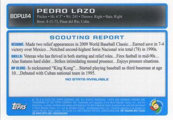 2009 Bowman Draft Picks & Prospects - Chrome WBC Prospects #BDPW14 Pedro Lazo Back