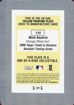 2009 Topps Ticket to Stardom - Printing Plates Yellow #115 Mark Buehrle Back