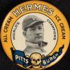 1910 Hermes Ice Cream Pins Pittsburgh Pirates #NNO Howie Camnitz Front
