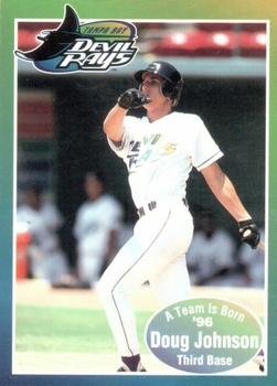 1996 Tampa Bay Devil Rays A Team is Born #NNO Doug Johnson Front