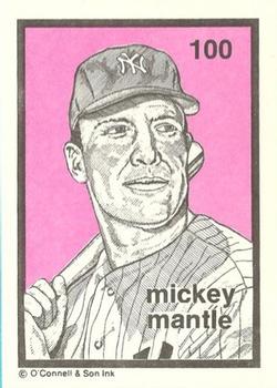 1984-89 O'Connell and Son Ink #100 Mickey Mantle Front