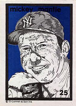 1984-89 O'Connell and Son Ink #25 Mickey Mantle Front