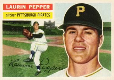 1956 Topps #108 Laurin Pepper Front