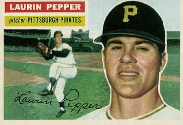 1956 Topps #108 Laurin Pepper Front
