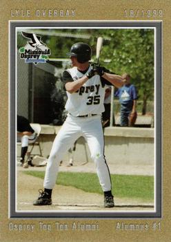 2008 Grandstand Missoula Osprey 10th Anniversary - Top Ten Alumni #1 Lyle Overbay Front