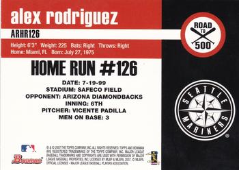 2007 Bowman - Alex Rodriguez: Road to 500 #ARHR126 Alex Rodriguez Back