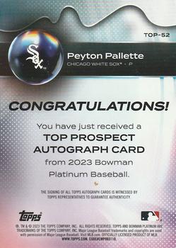 2023 Bowman Platinum - Top Prospects Autographs #TOP-52 Peyton Pallette Back
