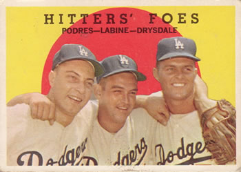1959 Topps #262 Hitters' Foes (Johnny Podres / Clem Labine / Don Drysdale) Front