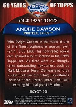 2011 Topps - 60 Years of Topps #60YOT-93 Andre Dawson Back