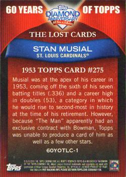 2011 Topps - 60 Years of Topps: The Lost Cards #60YOTLC-1 Stan Musial Back
