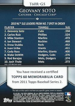 2011 Topps - Topps 60 Relics #T60R-GS Geovany Soto Back