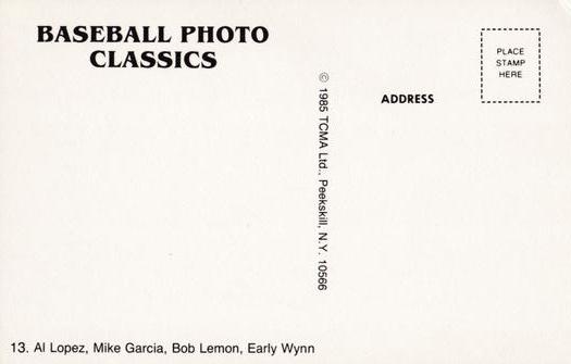 1985 TCMA Photo Classics #13 Al Lopez / Mike Garcia / Bob Lemon / Early Wynn Back