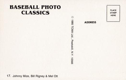 1985 TCMA Photo Classics #17 John Mize / Bill Rigney / Mel Ott Back