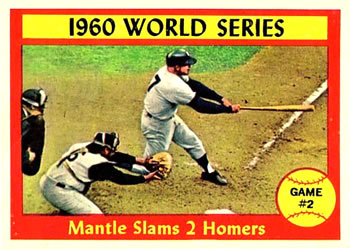 1961 Topps #307 1960 World Series Game #2 - Mantle Slams 2 Homers Front