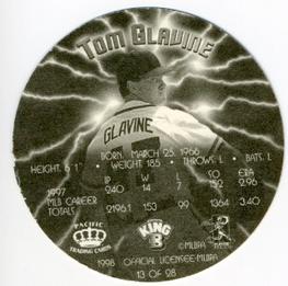 1998 Pacific King B Discs #13 Tom Glavine Back